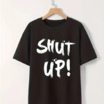 Kadın Tişört Shut Up Baskılı Kısa Kol Bisiklet Yaka T-Shirt - Siyah