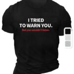 Erkek  Tişört TRIED TO WARN YOU. Baskılı Bisiklet Yaka T-shirt - Siyah